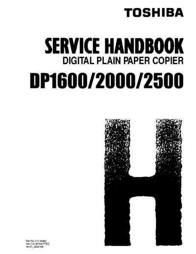 toshiba e-STUDIO16,20,25,160,200,250,DP1600,2000,2500 Service Handbook for TOSHIBA e-STUDIO 15,20,25,160,200,250 and DP1600,2000,2500